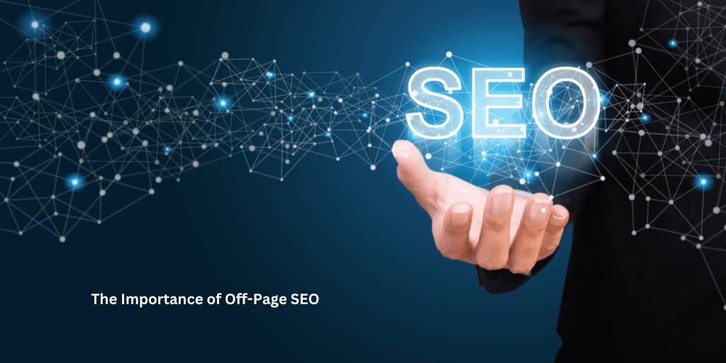 The Importance of Off-Page SEO (1)