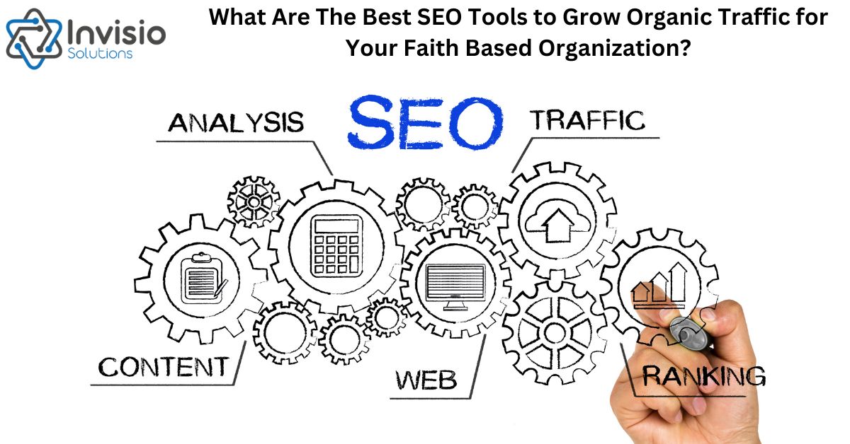 What Are The Best SEO Tools to Grow Organic Traffic for Your Faith Based Organization 1