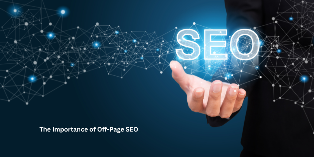 The Importance of Off Page SEO